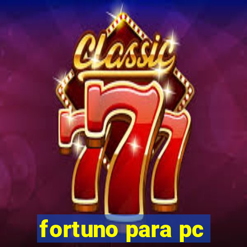 fortuno para pc